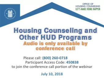 Housing  Housing Counseli  Counseling  ng and  and  Other  Oth  er HUD  HUD Pr  Prog  ograms  ams