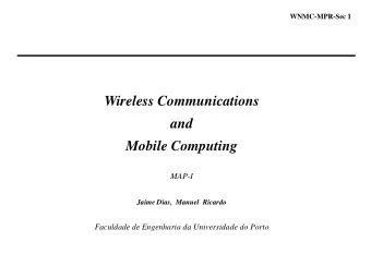 Wireless Communications  and  Mobile Computing  MAP-I  Jaime Dias,  Manuel  Ricardo  Faculdade de