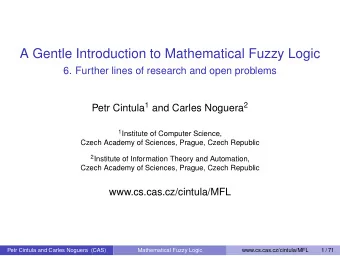 A Gentle Introduction to Mathematical Fuzzy Logic  6. Further lines of research and open problems