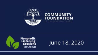 June 18, 2020  Our Agenda  Welcome  Eric Chapman, Attorney, CowanPerryPC  Going Forward