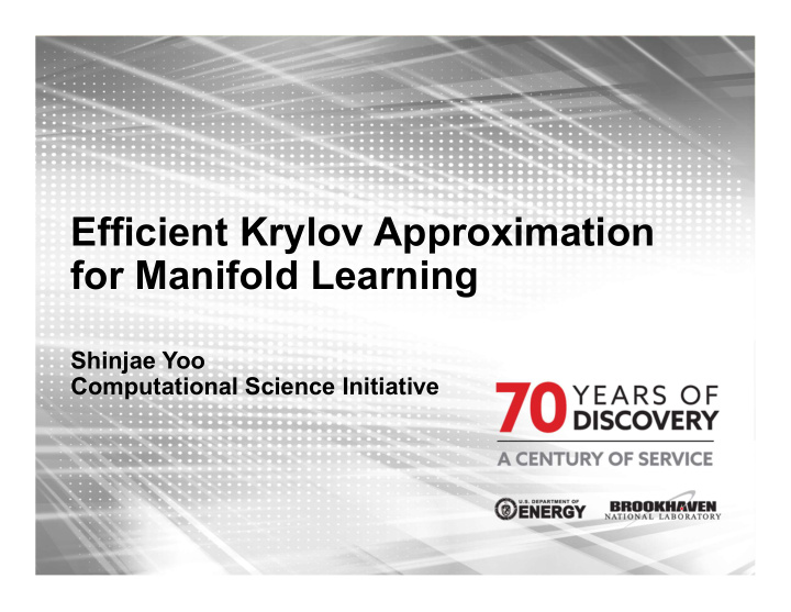 efficient krylov approximation for manifold learning
