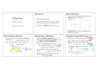 0%7*0 Just one of many ways to measure how close two I have an irreducible, aperiodic Markov chain.