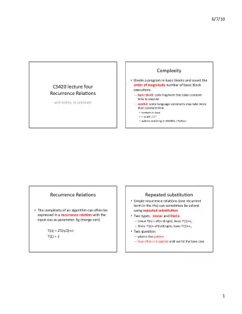 Complexity    Divide  a  program  in  basic  blocks  and  count  the