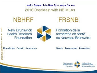 NBHRF  FRSNB  Breakfast-Wednesday April 06, 2016  Knowledge  Growth  Innovation  Savoir  Avancement
