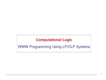 Computational Logic  WWW Programming Using LP/CLP Systems  1  LP/CLP  , the Internet, and the WWW