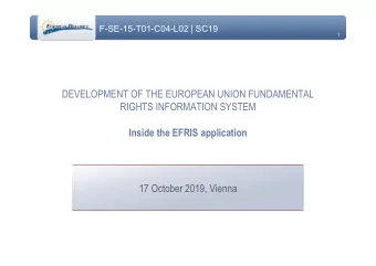 DEVELOPMENT OF THE EUROPEAN UNION FUNDAMENTAL  RIGHTS INFORMATION SYSTEM  Inside the EFRIS
