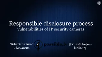Responsible disclosure process  vulnerabilities of IP security cameras  Kiberahs 2016
