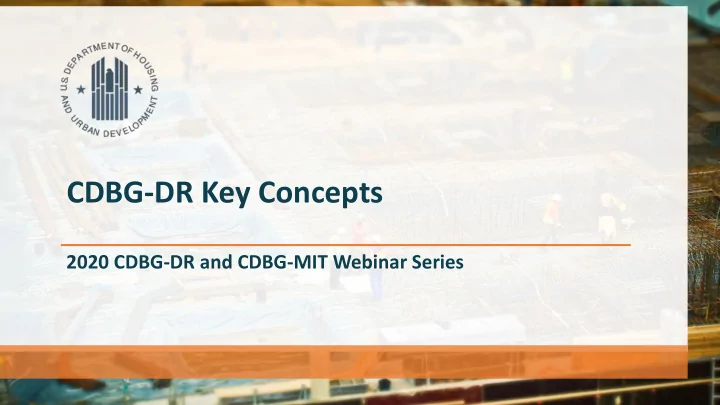 cdbg dr key concepts
