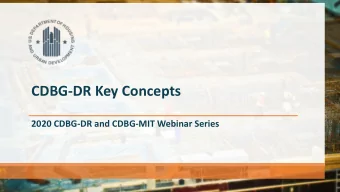 CDBG-DR Key Concepts  2020 CDBG-DR and CDBG-MIT Webinar Series  Webinar Welcome &amp; Overview
