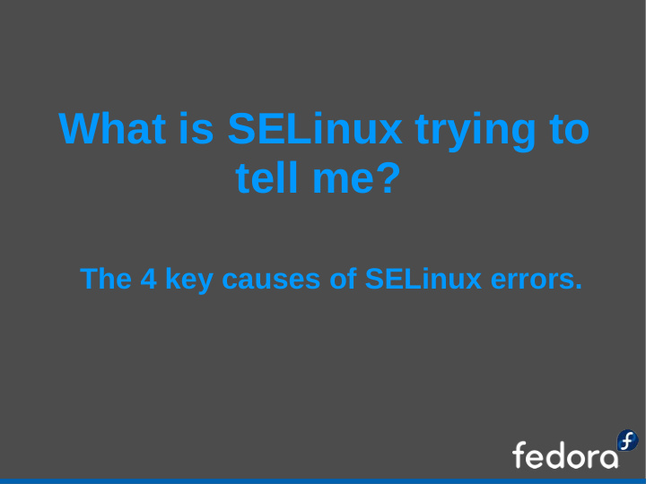what is selinux trying to tell me