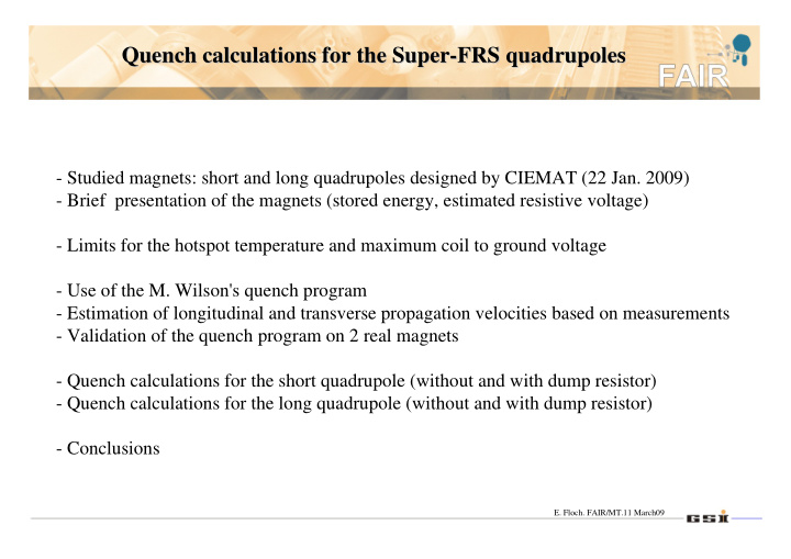 quench calculations calculations for for the the super