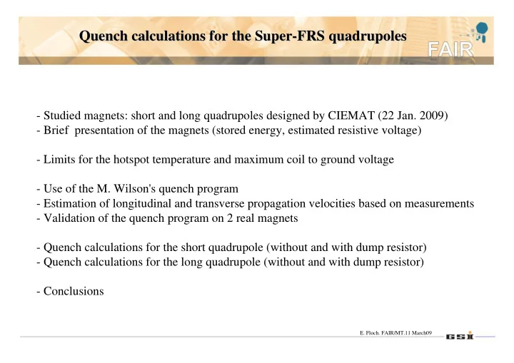 quench calculations calculations for for the the super