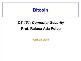 Bitcoin  CS 161: Computer Security  Prof. Raluca Ada Poipa  April 24, 2018  What is Bitcoin?