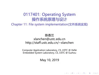 0117401: Operating System    Chapter 11: File system