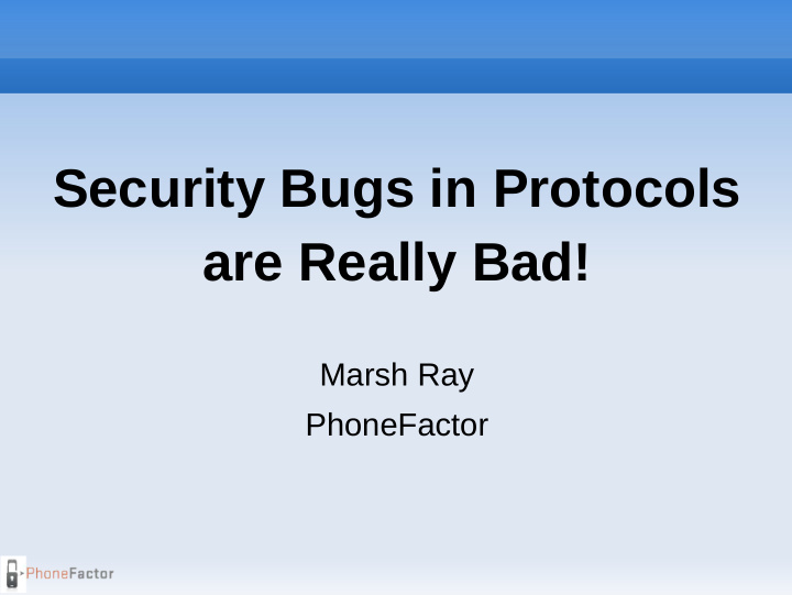security bugs in protocols are really bad