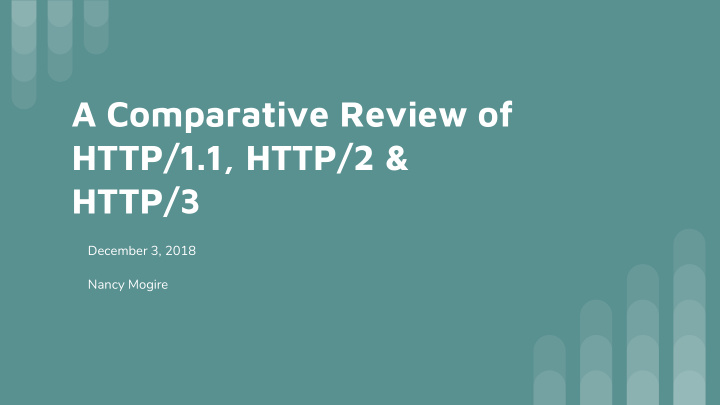 a comparative review of http 1 1 http 2 http 3