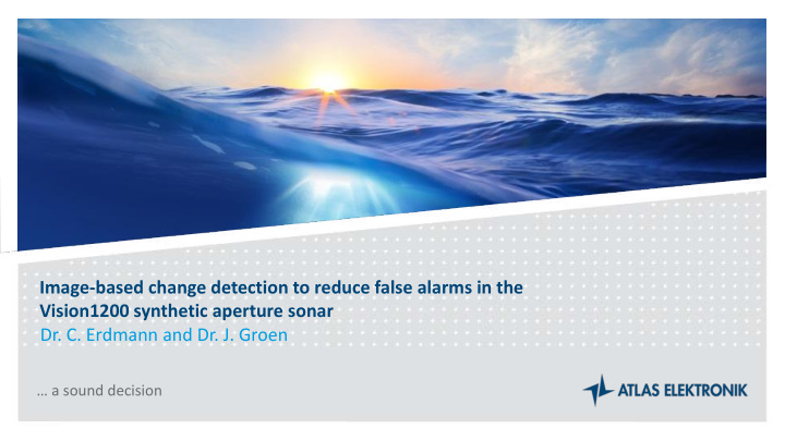 image based change detection to reduce false alarms in