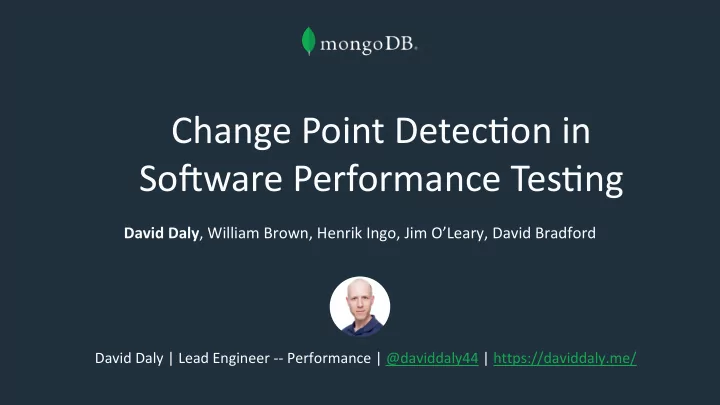 change point detec on in so0ware performance tes ng