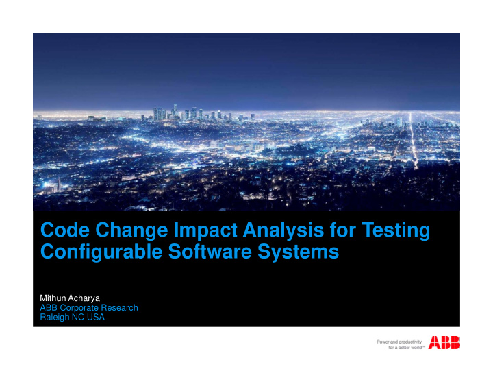 code change impact analysis for testing configurable