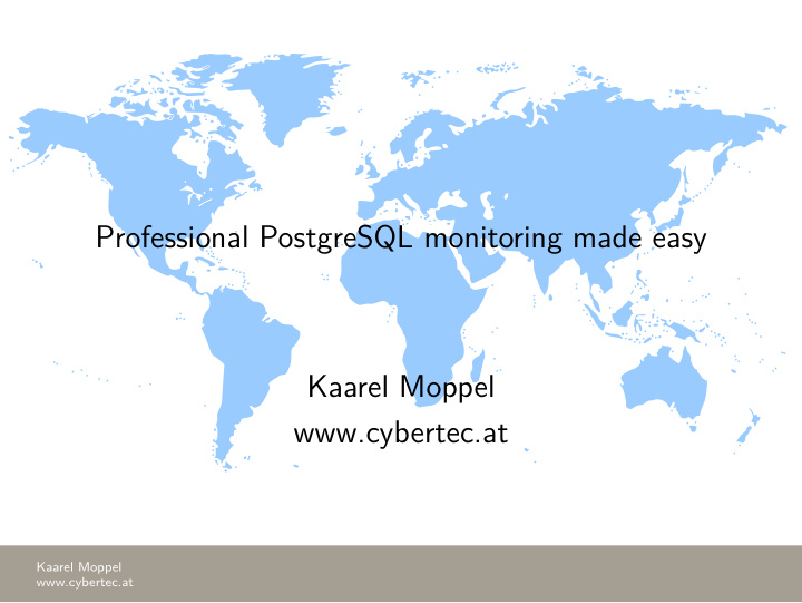 professional postgresql monitoring made easy kaarel