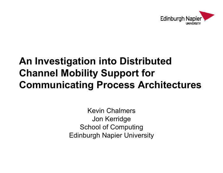 an investigation into distributed channel mobility