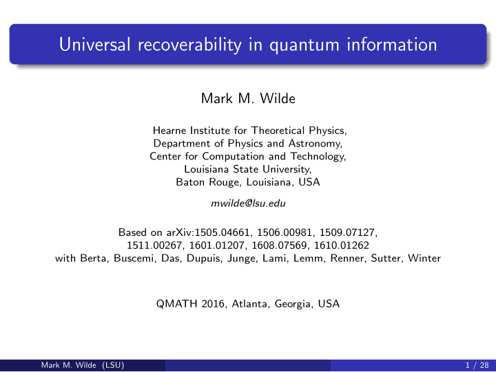 universal recoverability in quantum information