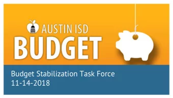 Budget Stabilization Task Force  11-14-2018  Agenda: Budget Stabilization Task Force  Wednesday,