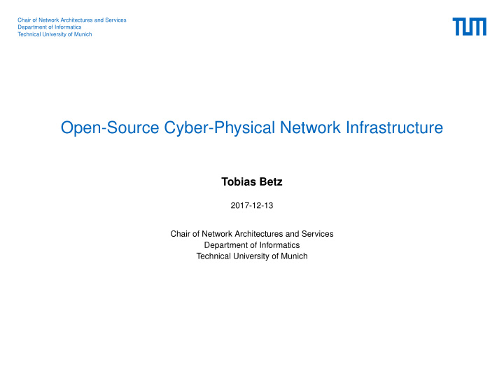 open source cyber physical network infrastructure