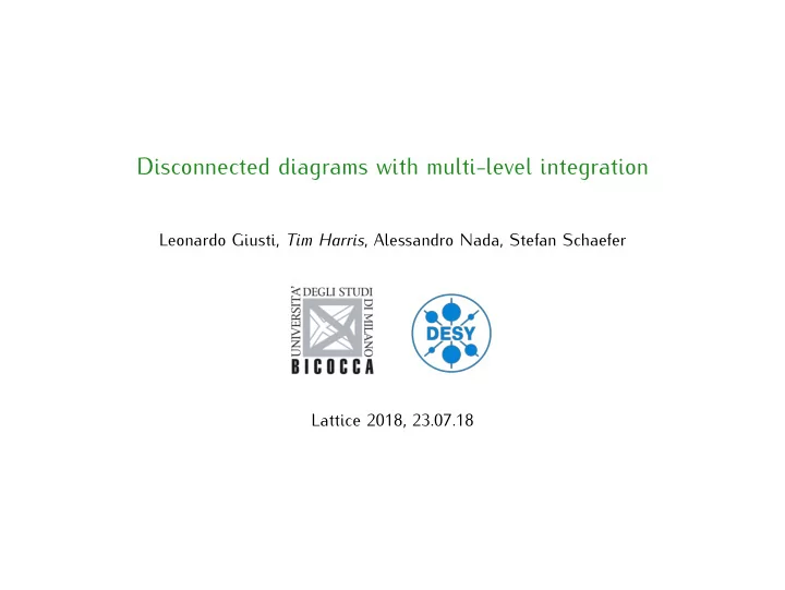 disconnected diagrams with multi level integration