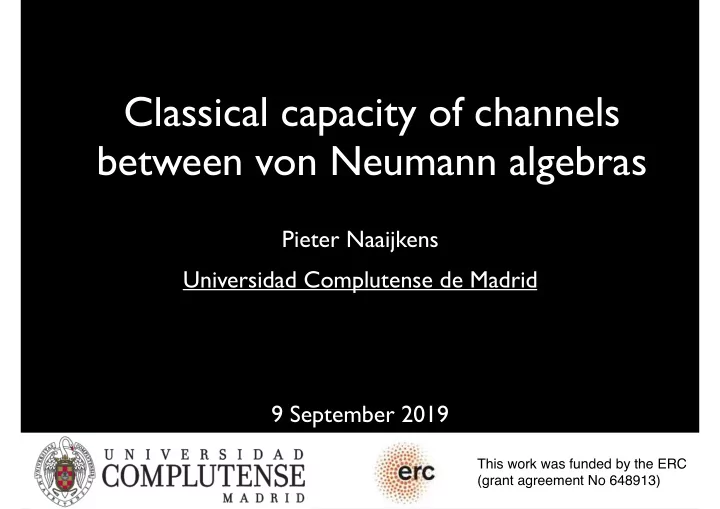 classical capacity of channels between von neumann