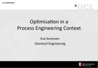 Op#misa#on  in  a      Process  Engineering  Context    Eva  Sorensen