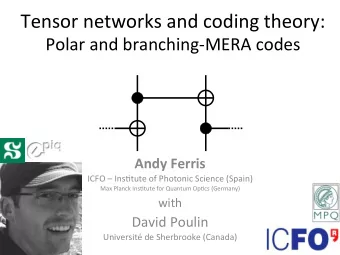Tensor  networks  and  coding  theory:    Polar  and  branching-MERA