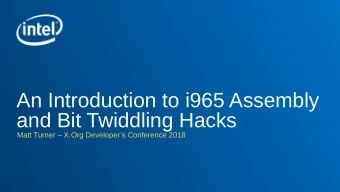An Introduction to i965 Assembly  and Bit Twiddling Hacks  Matt Turner  X.Org Developers