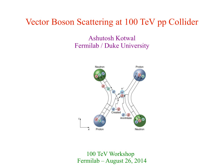 vector boson scattering at 100 tev pp collider