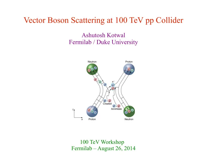 vector boson scattering at 100 tev pp collider