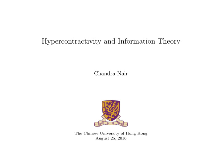 hypercontractivity and information theory