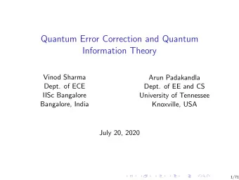 Quantum Error Correction and Quantum  Information Theory  Vinod Sharma  Arun Padakandla  Dept. of