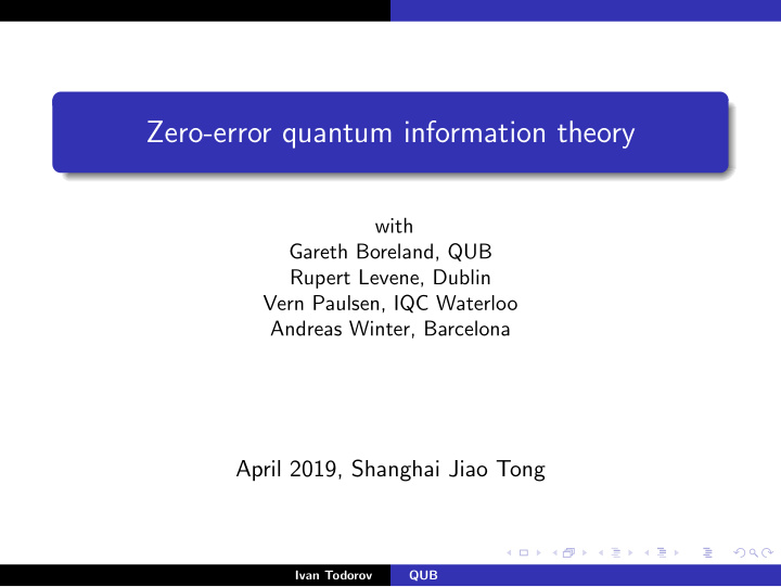 zero error quantum information theory