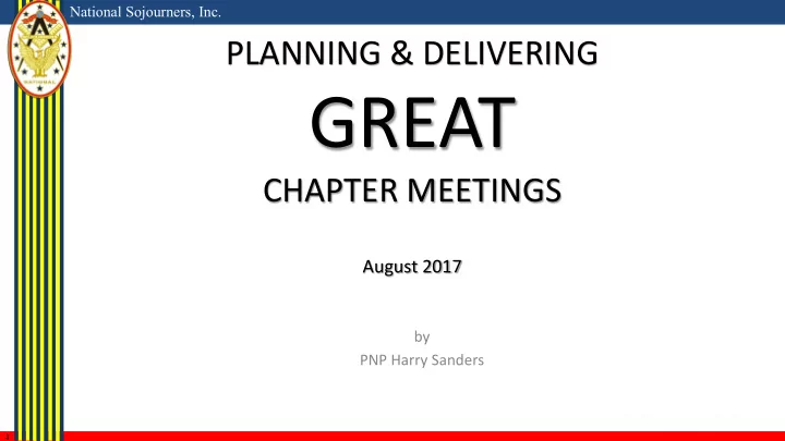 national sojourners inc great chapter meetings it s all