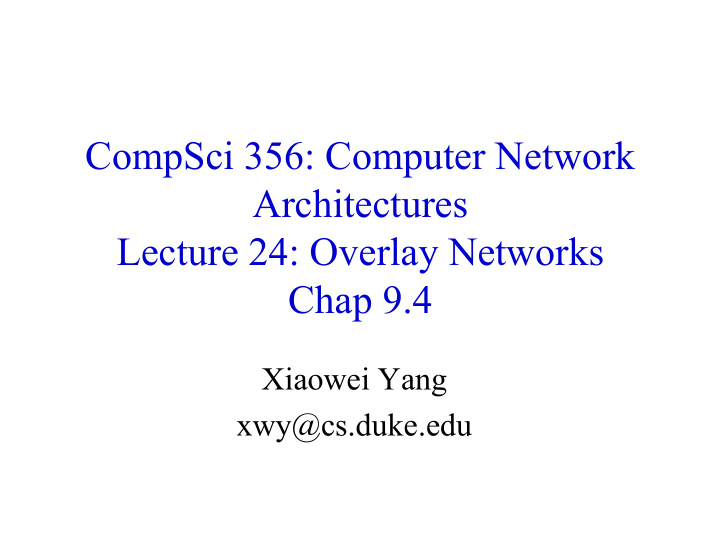 compsci 356 computer network architectures lecture 24