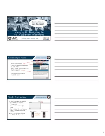 Managing Up: Navigating the  VISTA-Supervisor Relationship  Audio by phone: 866-609-4997