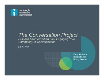 The Conversation Project  Lessons Learned When First Engaging Your  Community in Conversations