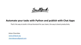 Automate your tasks with Python and publish with Chat Apps  Thats the way to build a Virtual