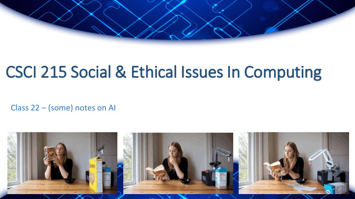 csci 21 215 soc ocial eth thical iss issues in in com