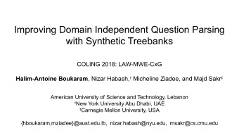 Improving Domain Independent Question Parsing  with Synthetic Treebanks  COLING 2018: LAW-MWE-CxG