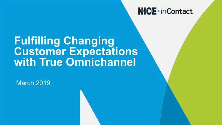 fulfilling changing customer expectations with true