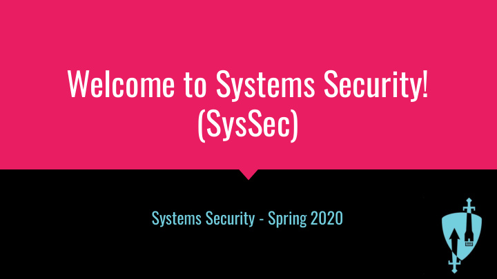 welcome to systems security syssec