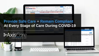 Provide Safe Care + Remain Compliant  At Every Stage of Care During COVID-19 PRIOR TO CARE  Two-Way