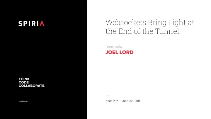 websockets bring light at the end of the tunnel