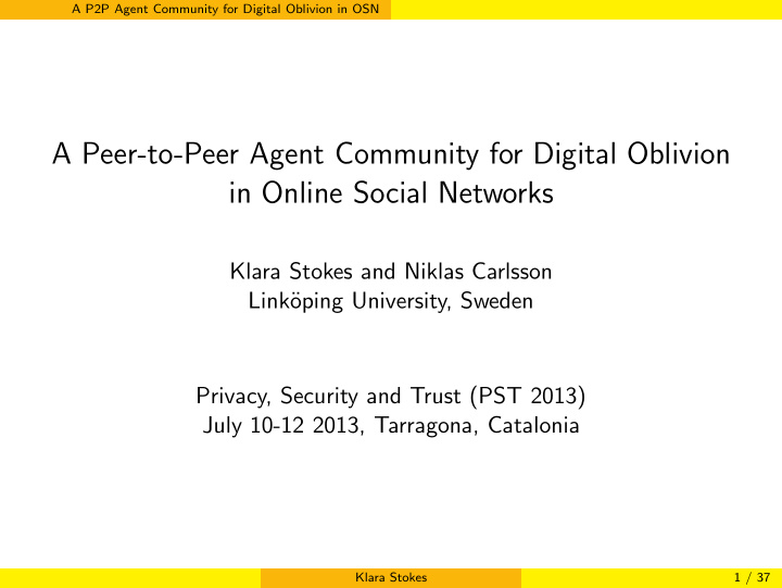 a peer to peer agent community for digital oblivion in